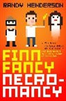 Henderson, Randy Henderson, Henderson Randy - Finn Fancy Necromancy