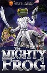 Guy Bass - The Mighty Frog