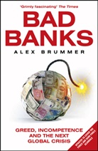 Alex Brummer, Brummer Alex - Bad Banks