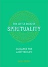 Dean Harper, Gilly Pickup, Gilly Harper Pickup - The Little Book of Spirituality