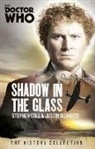 Stephen Cole, Steve Cole, Justin Richards, Justin Cole Richards - Doctor Who: The Shadow In The Glass