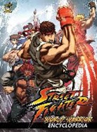 Matt Moylan, Matt Moylan, Gonzalo Ordonez Arias, Joe Vriens - Street Fighter: World Warrior Encyclopedia Hardcover
