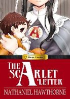 Hawthorne, Nathaniel Hawthorne, Nathaniel Hawthorne, Crystal Silvermoon, Crystal Chan, Crystal S. Chan... - The Scarlet Letter