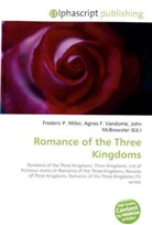 Agne F Vandome, John McBrewster, Frederic P. Miller, Agnes F. Vandome - Romance of the Three Kingdoms