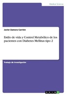 Javier Zamora Carrión - Estilo de vida y Control Metabólico de los pacientes con Diabetes Mellitus tipo 2