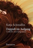 Katja Schmidlin - Doppelt im Aufgang