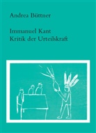 Andrea Büttner, Immanuel Kant, Julia Friedrich, Klemme, Heiner Klemme, Museu Ludwig... - Immanuel Kant. Kritik der Urteilskraft