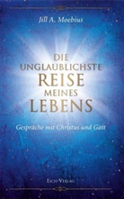 Jill A. Möbius, Jill A. Moebius - Die unglaublichste Reise meines Lebens