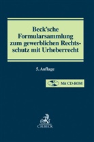 Michae Buddeberg, Winfried Bullinger u a - Beck'sche Formularsammlung zum gewerblichen Rechtsschutz mit Urheberrecht, m. CD-ROM