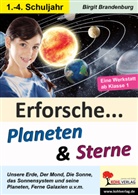 Birgit Brandenburg, Barbara Theuer - Erforsche ... Planeten & Sterne