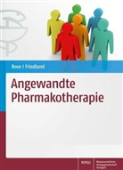 Friedland, Kristina Friedland, Ola Rose, Olaf Rose - Angewandte Pharmakotherapie