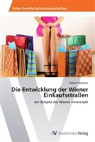 Robert Redmann - Die Entwicklung der Wiener Einkaufsstraßen