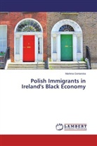 Marlena Gontarska - Polish Immigrants in Ireland's Black Economy