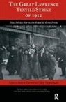 Robert Forrant, Robert (EDT)/ Siegenthaler Forrant, Robert Siegenthaler Forrant, Charles Levenstein, Jurg Siegenthaler, Jurg K Siegenthaler... - Great Lawrence Textile Strike of 1912