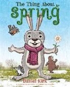 Daniel Kirk - The Thing About Spring