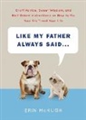 Erin McHugh, McHugh Erin, Leslie Patricelli, Patricelli Leslie - Like My Father Always Said...