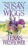 Susan Wiggs - Texas Wildflower