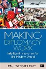 Paul W. Hare, Paul Webster Hare, Paul Webster Webster Hare, Hare Paul Webster - Making Diplomacy Work
