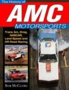 Bob McClurg - The History of AMC Motorsports
