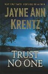Jayne Ann Krentz - Trust No One