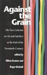 Roger Kimball, Hilton Kramer - Against the Grain