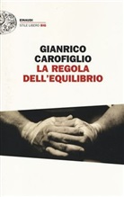 Gianrico Carofiglio - La regola dell'equilibrio