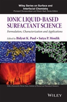 Satya P Moulik, Satya P. Moulik, PAUL, Bidyut Paul, Bidyut K Paul, Bidyut K. Paul... - Ionic Liquid-Based Surfactant Science