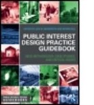 Bryan Abendroth Bell, Lisa Abendroth, Lisa M. Abendroth, Bryan Bell - Public Interest Design Practice Guidebook