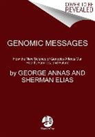 George Annas, George/ Elias Annas, Sherman Elias - Genomic Messages