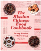 Danny Bowien, Danny/ Ying Bowien, Chris Ying, Chris Ying - The Mission Chinese Food Cookbook