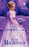 Ellie Macdonald - The Governess Club: Louisa