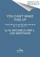 Al Michaels, Al Wertheim Michaels, L Jon Wertheim, L. Jon Wertheim - You Can't Make This Up