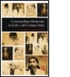 Sachidananda Mohanty, Sachidananda (University of Hyderabad Mohanty, Mohanty Sachidananda - Cosmopolitan Modernity in Early 20th-Century India