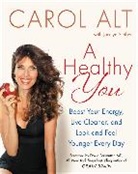 Carol Alt - A Healthy You