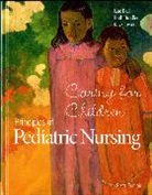 Jane Ball, Jane W. Ball, Ruth C. Bindler, Ruth McGillis Bindler, Kay Cowen, Kay J. Cowen - Principles of Pediatric Nursing