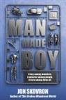 Jon Skovron - Man Made Boy