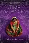 Padma Venkatraman - A Time to Dance