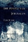 Michael Dumper, Michael (University of Exeter) Dumper - Politics of Jerusalem Since 1967