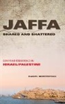 Daniel Monterescu, Monterescu Daniel - Jaffa Shared and Shattered