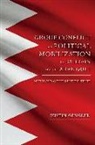 Justin Gengler, Gengler Justin - Group Conflict and Political Mobilization in Bahrain and the Arab Gulf