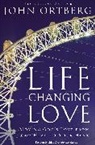 John Ortberg, Zondervan, Zondervan, Zondervan Publishing - Life-Changing Love