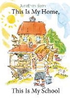 Jonathan Bean - This Is My Home, This Is My School