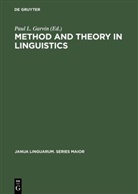 Paul L. Garvin, Pau L Garvin, Paul L Garvin - Method and Theory in Linguistics