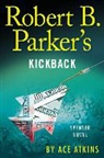 Ace Atkins - Robert B. Parker's Kickback