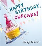 Terry Border, Border Terry, Terry Border, Border Terry - Happy Birthday, Cupcake!