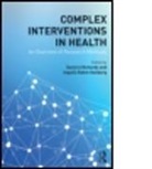 Ingalill Hallberg, Ingalill Rahm Hallberg, Dave A. Richards, David Richards, David A. Richards, David A. Hallberg Richards... - Complex Interventions in Health