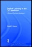 Ronald P Leow, Ronald P. Leow, Ronald P. (Georgetown University Leow - Explicit Learning in the L2 Classroom