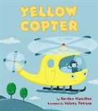 K. R. Hamilton, Kersten Hamilton, Kersten/ Petrone Hamilton, Valeria Petrone, Valeria Petrone - Yellow Copter