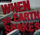 Simon Winchester - When the Earth Shakes