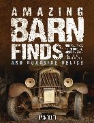 Ryan Brutt - Amazing Barn Finds and Roadside Relics